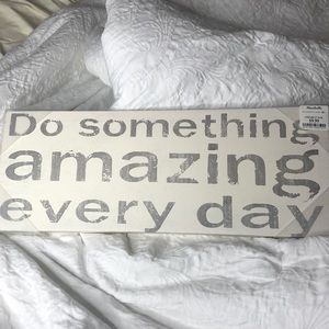 Do Something Amazing Every Day Sign